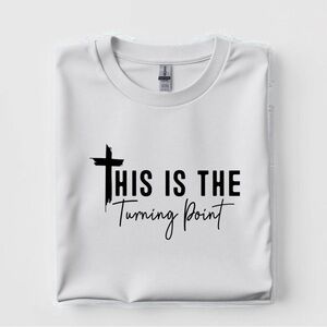 Religious Christian t-shirt this is the turning point New made to order S M L XL